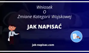 Wniosek o zmianę kategorii wojskowej: jak napisać. Ilustracja przedstawia proces wypełniania dokumentu.